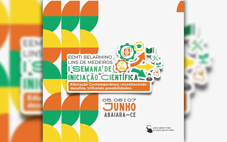 I Semana de Iniciação Científica da EEMTI Belarmino Lins de Medeiros